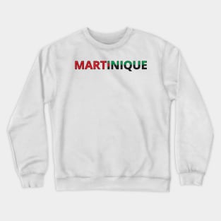 Drapeau Martinique Crewneck Sweatshirt